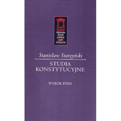 Studia konstytucyjne Wybór pism