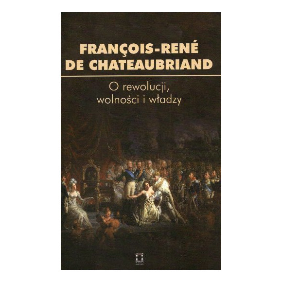 O rewolucji, wolności i władzy