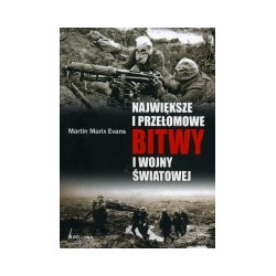 Największe i przełomowe bitwy I wojny światowej.