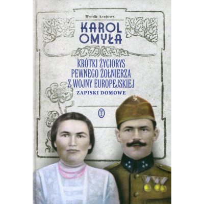 Krótki życiorys pewnego żołnierza z wojny europejskiej