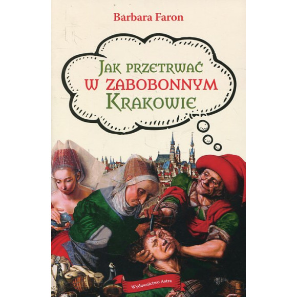 Jak przetrwać w zabobonnym Krakowie