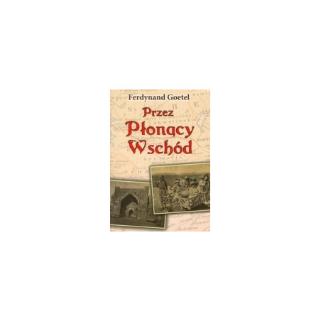 Przez płonący Wschód