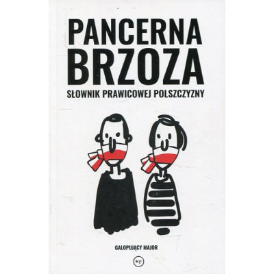 Pancerna brzoza Słownik prawicowej polszczyzny