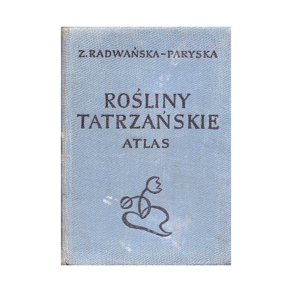 Rośliny tatrzańskie atlas