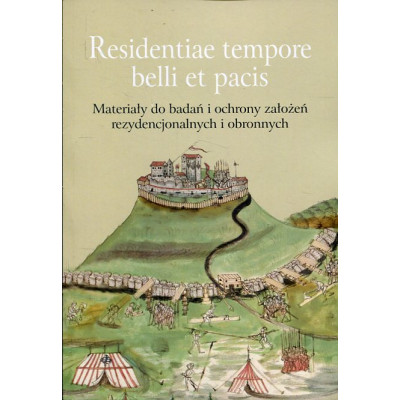 Residentiae tempore belli et pacis