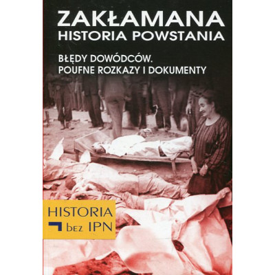 Zakłamana historia powstania t.2