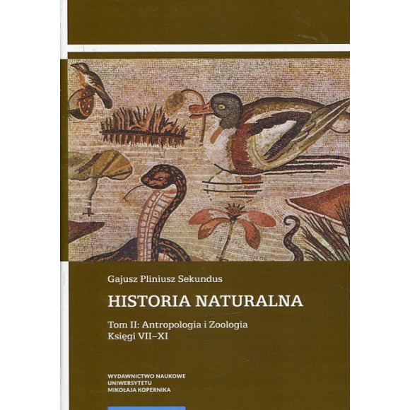 Historia naturalna. Tom II: Antropologia i Zoologia