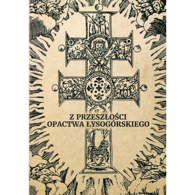 Z przeszłości opactwa łysogórskiego