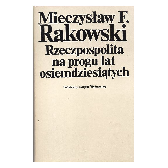 Rzeczpospolita na progu lat osiemdziesiątych