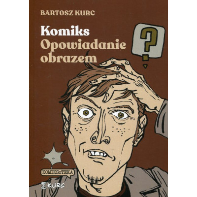 Komiks. Opowiadanie obrazem