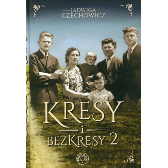 Kresy i bezkresy T.2