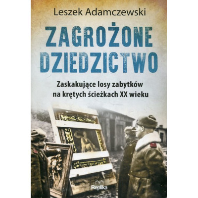 Zagrożone dziedzictwo