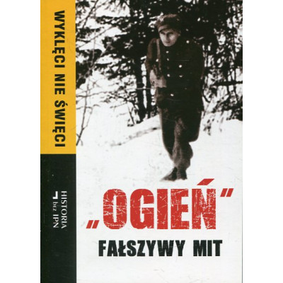 OGIEŃ Fałszywy mit