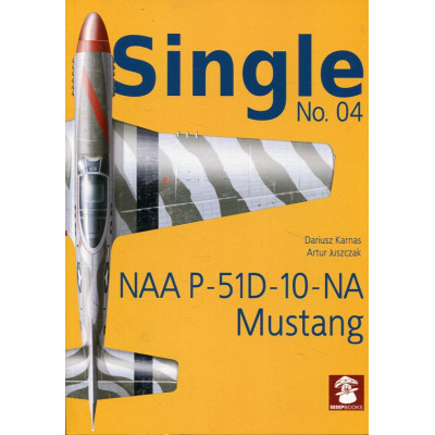 Single No. 04. NAA P-51D-10-NA Mustang