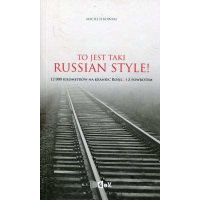 To jest taki Russian style!