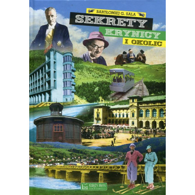Sekrety Krynicy i okolic