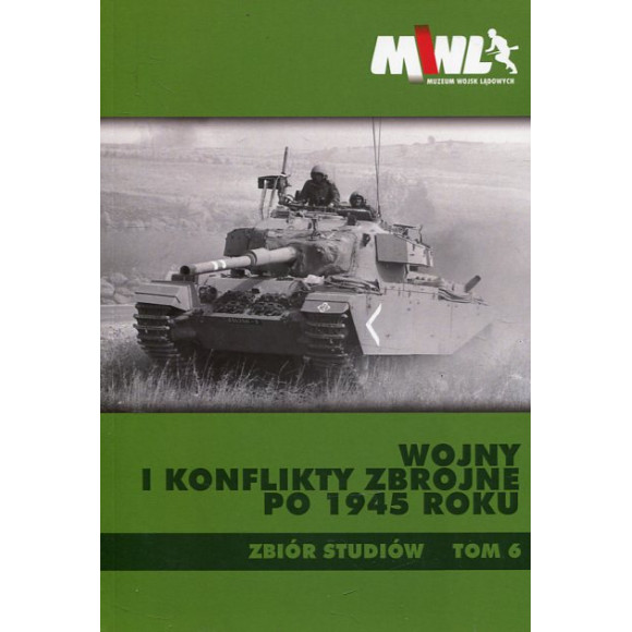 Wojny i konflikty zbrojne po 1945 roku tom 6