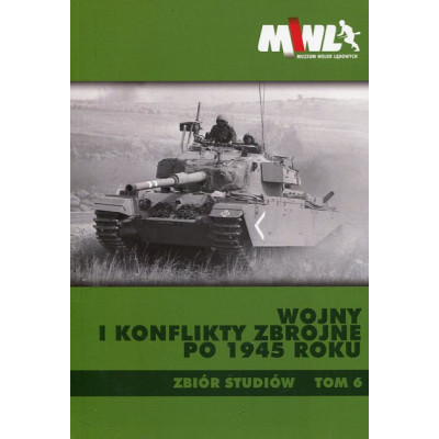 Wojny i konflikty zbrojne po 1945 roku tom 6