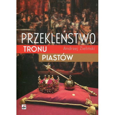 Przekleństwo tronu Piastów