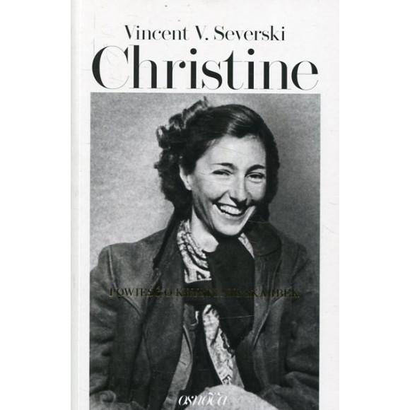 Christine. Powieść o Krystynie Skarbek