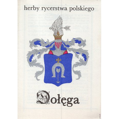 Herby rycerstwa polskiego: Dołęga