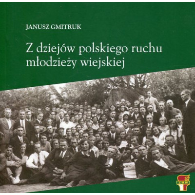 Z dziejów polskiego ruchu młodzieży wiejskiej
