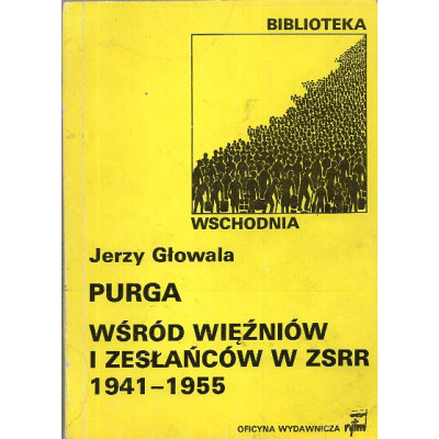 Purga: Wśród więźniów i zesłańców w ZSRR 1941-1955
