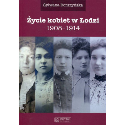 Życie kobiet w Łodzi
