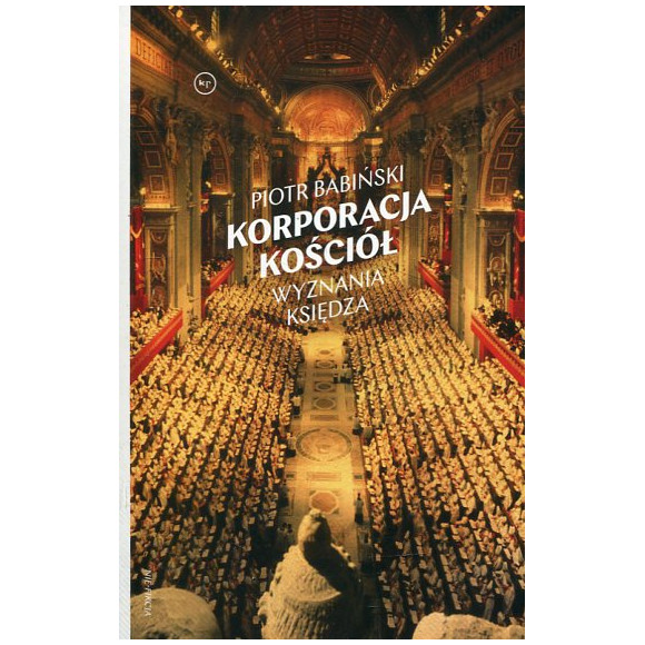 Korporacja Kościół. Wyznania księdza