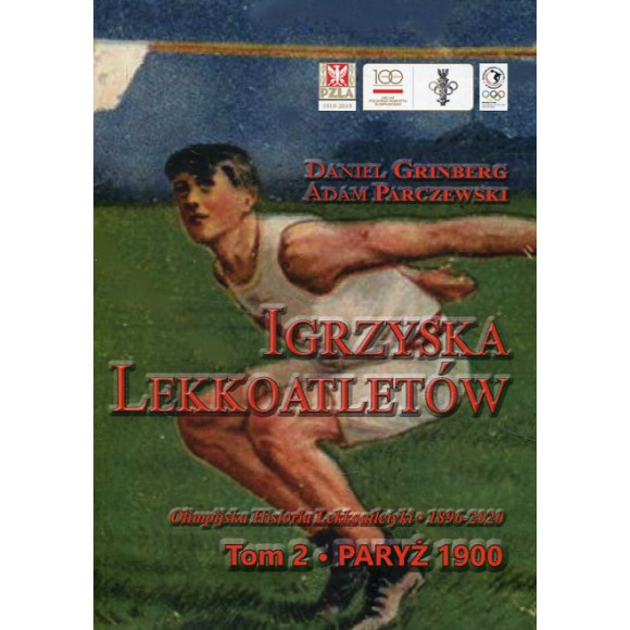 Igrzyska lekkoatletów. Tom 2 Paryż 1900