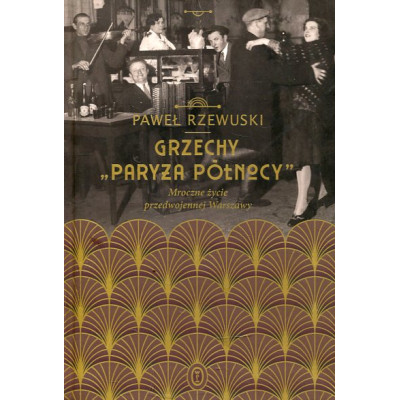 Grzechy 'Paryża Północy'