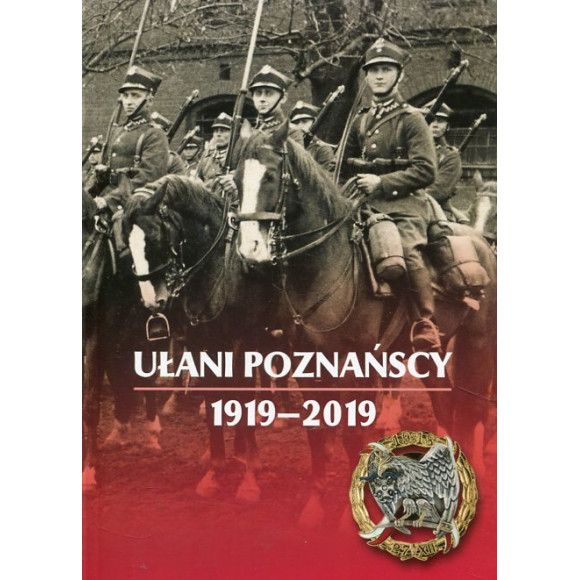 Ułani Poznańscy 1919-2019