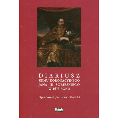 Diariusz sejmu koronacyjnego Jana III Sobieskiego