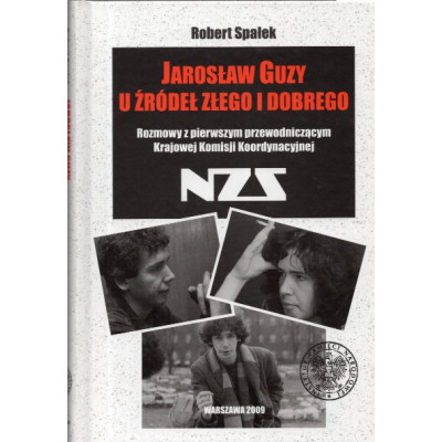 Jarosław Guzy u źródeł złego i dobrego