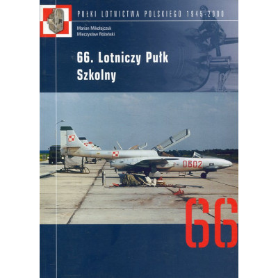66. Lotniczy Pułk Szkolny. Pułki Lotnictwa Polskiego 1945-2000