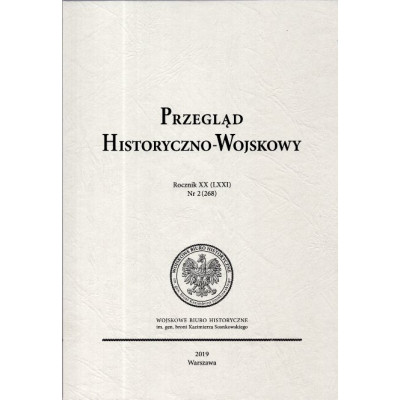 Przegląd historyczno-wojskowy rok XX (LXXI) nr 2 (268)