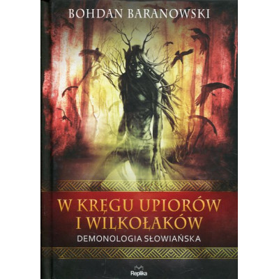 W kręgu upiorów i wilkołaków