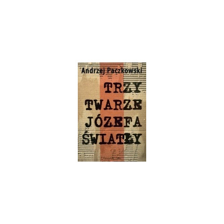 Trzy twarze Józefa Światły