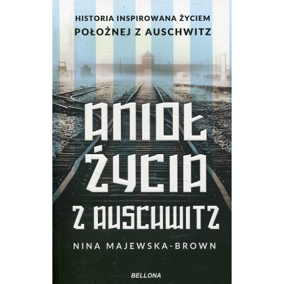 Anioł życia z Auschwitz