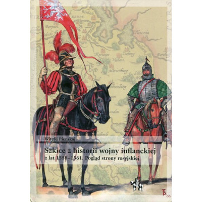Szkice z historii wojny inflanckiej z lat 1558–1561