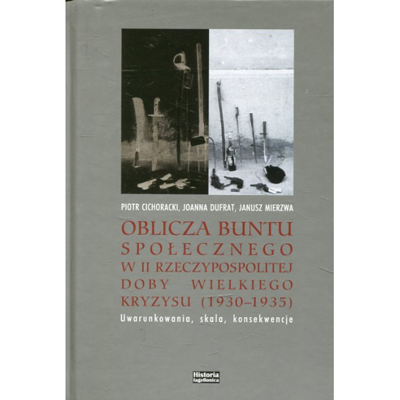 Oblicza buntu społecznego w II Rzeczypospolitej doby Wielkiego Kryzysu 1930-1935