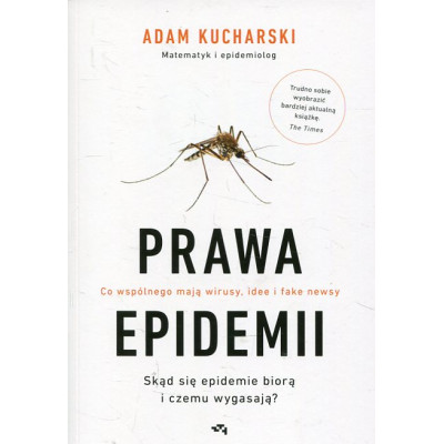 Prawa epidemii Skąd się epidemie biorą i czemu wygasają?
