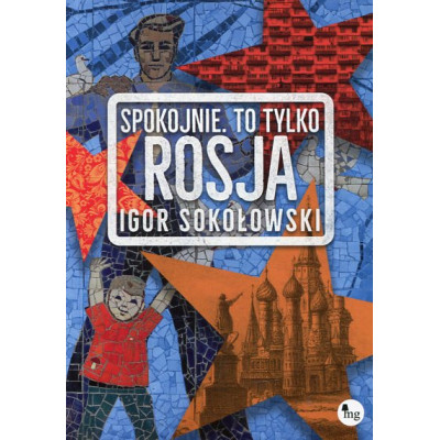Spokojnie to tylko Rosja