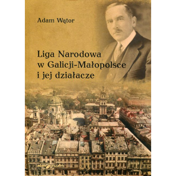 Liga Narodowa w Galicj - Małopolsce i jej działacze