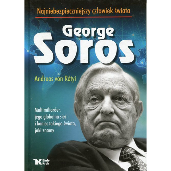 Georg Soros najniebezpieczniejszy człowiek świata