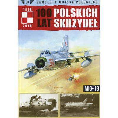 100 lat polskich skrzydeł MIG-19