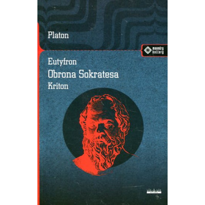 Eutyfron, Obrona Sokratesa, Kriton