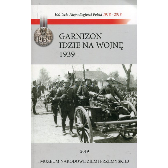 Garnizon idzie na wojnę 1939