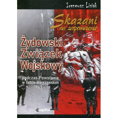 Żydowski Związek Wojskowy podczas Powstania w Getcie Warszawskim 1943