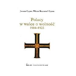 Polacy w walce o wolność 1904-1922